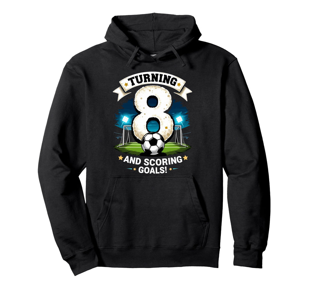 Turning 8 Scoring Goals 8Th Birthday Hoodie - Casual Everyday Wear Unisex