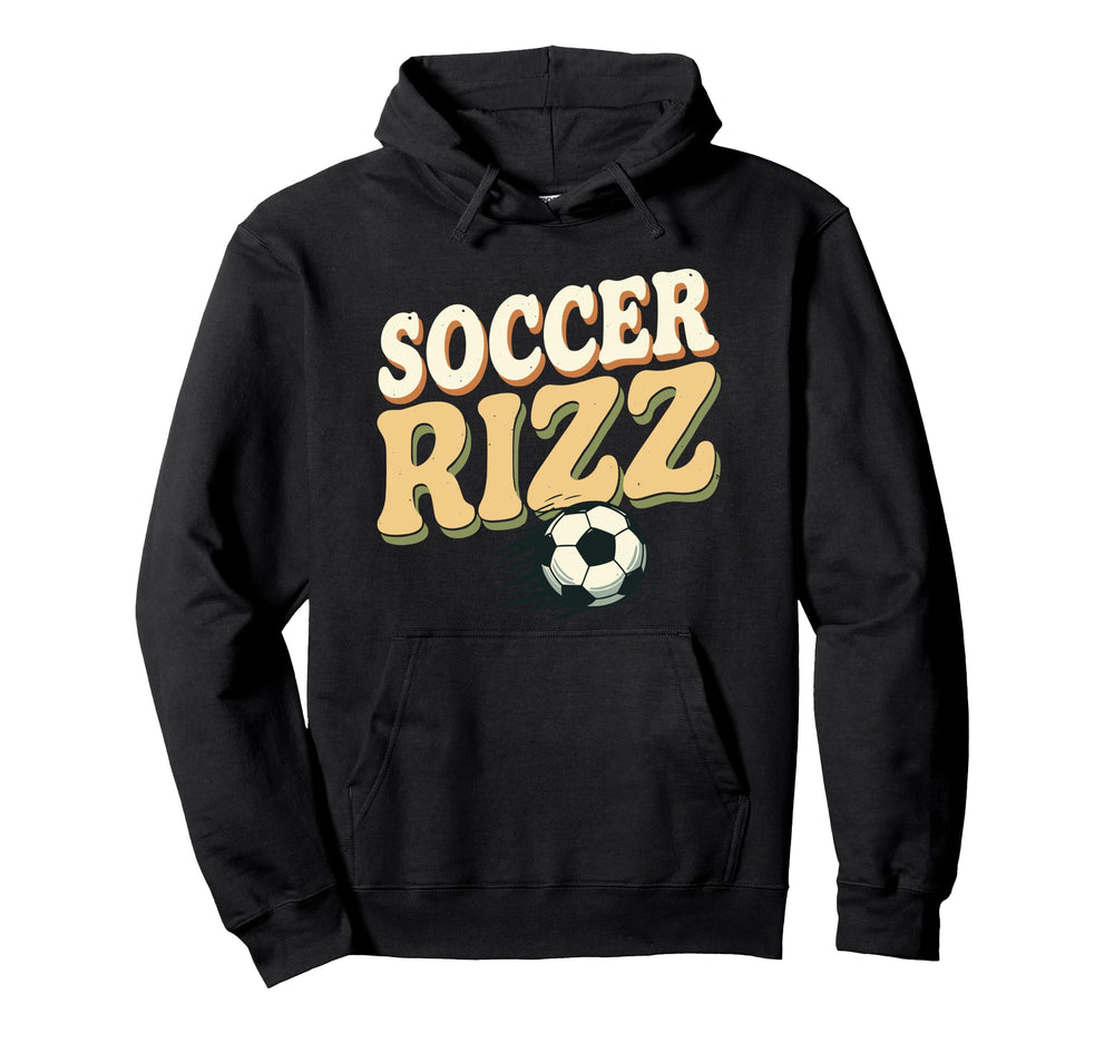 Soccer Rizz Funny Sports Swagger Hoodie - Fun Novelty Design Men Women