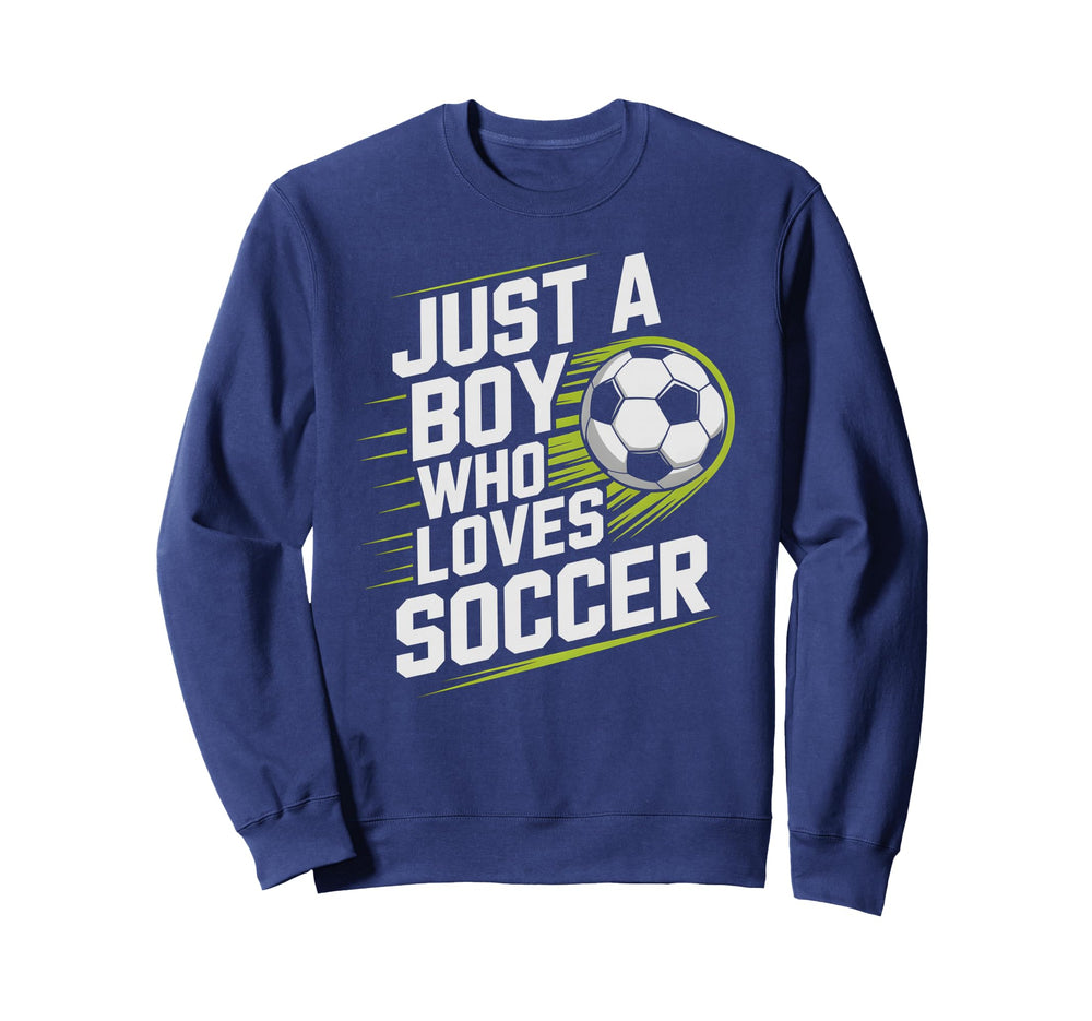Just Who Loves Soccer Play Game Sweatshirt - Minimalist Print Men Women