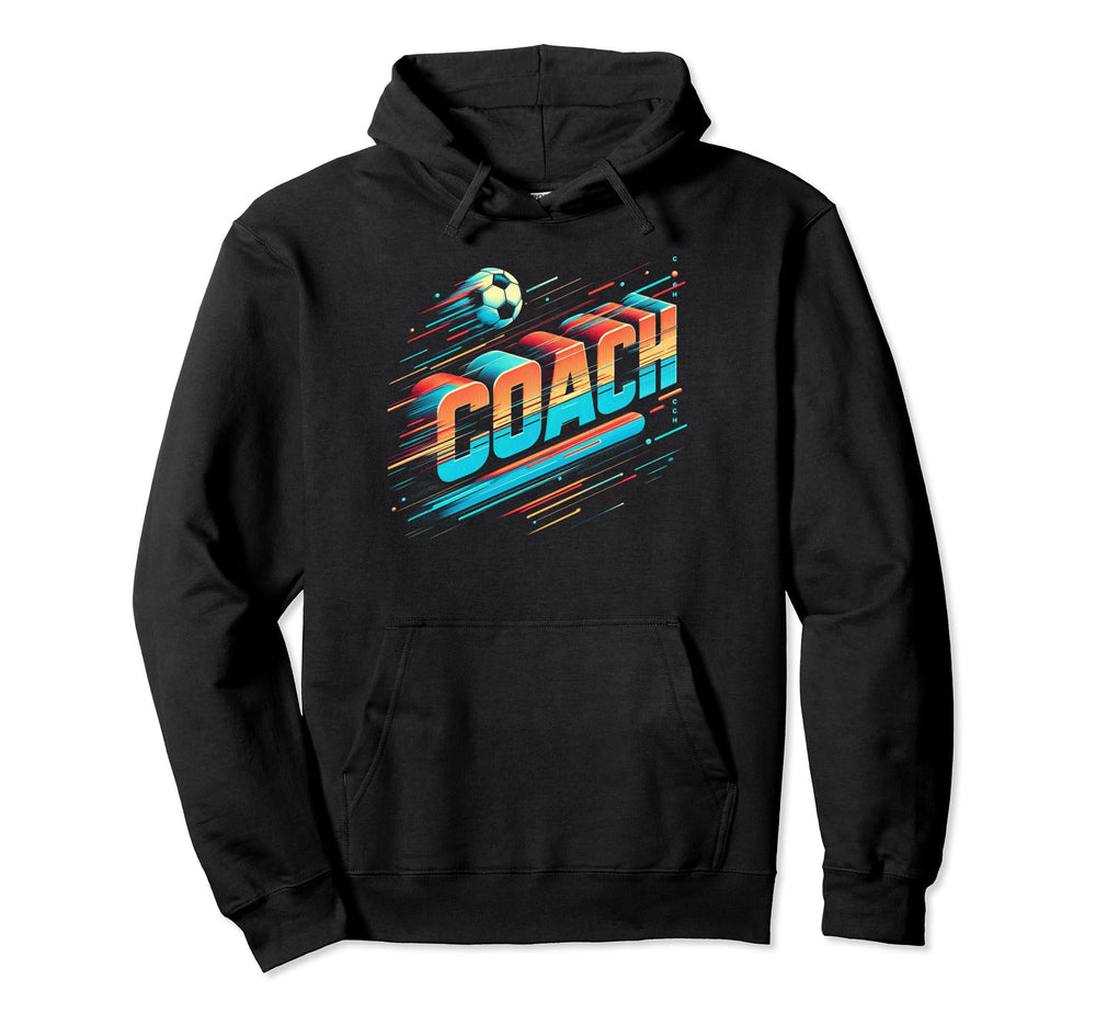 Soccer Coach Training Coaching Hoodie - Fun Novelty Design Men Women