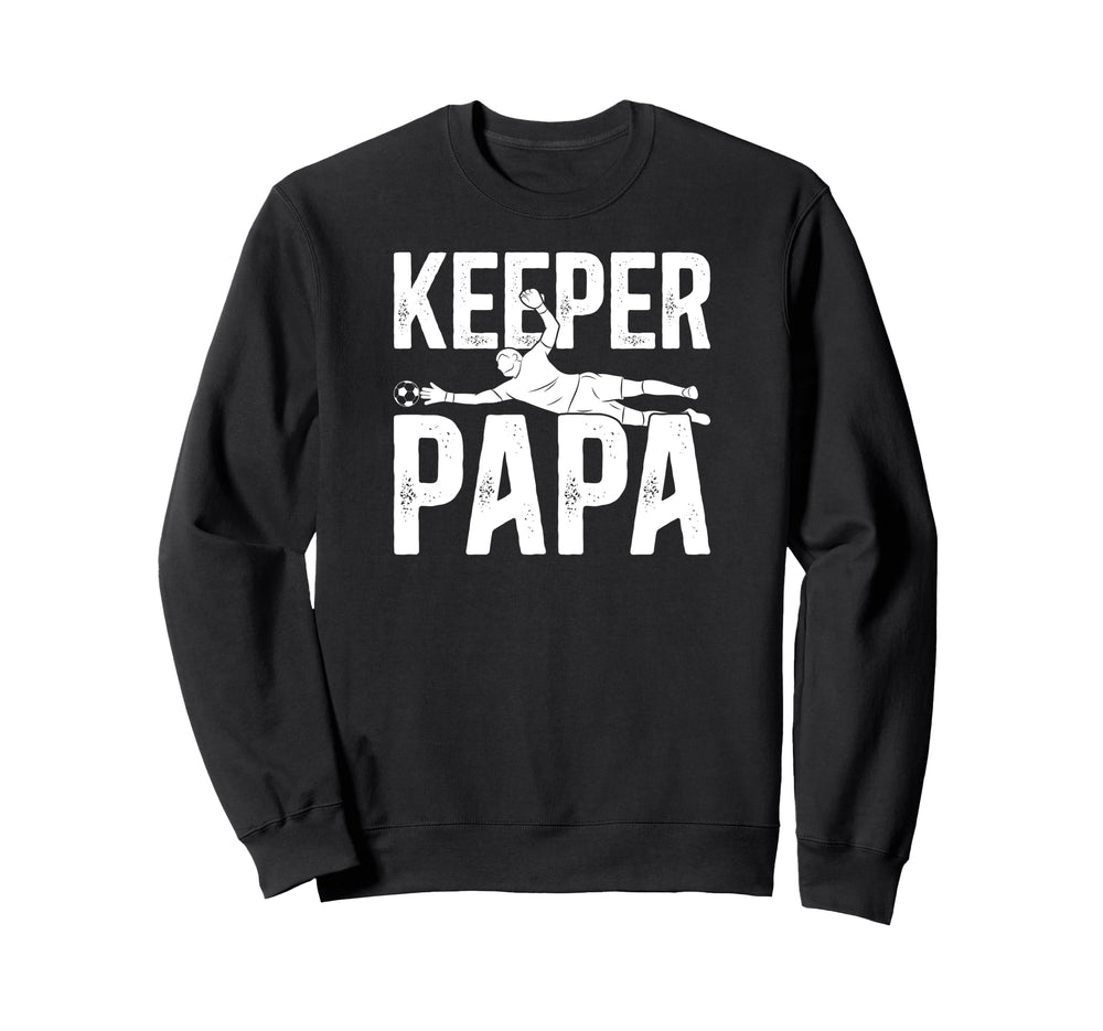 Soccer Keeper Papa Soccer Sweatshirt - Casual Everyday Wear for Adults