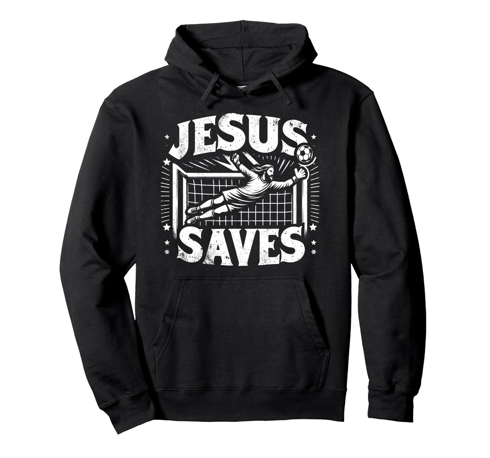 Jesus Saves Soccer Goalie Hoodie - Graphic Print Men Women