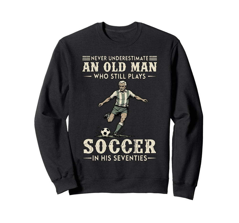 Play Soccer Their Seventies Player 70 Sweatshirt - Novelty Apparel Unisex