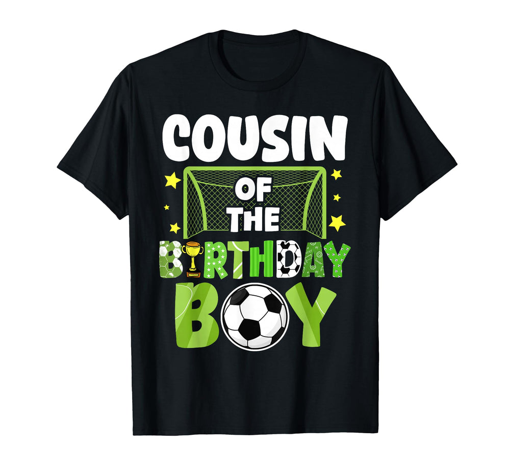Soccer Cousin Birthday Party Family T-Shirt - Fun Novelty Design Men Women