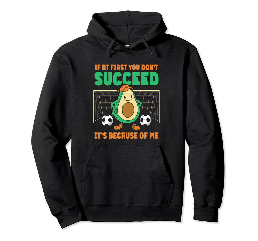 Avocado Goalie Soccer Goalie If First Hoodie - Aesthetic Graphic Men Women