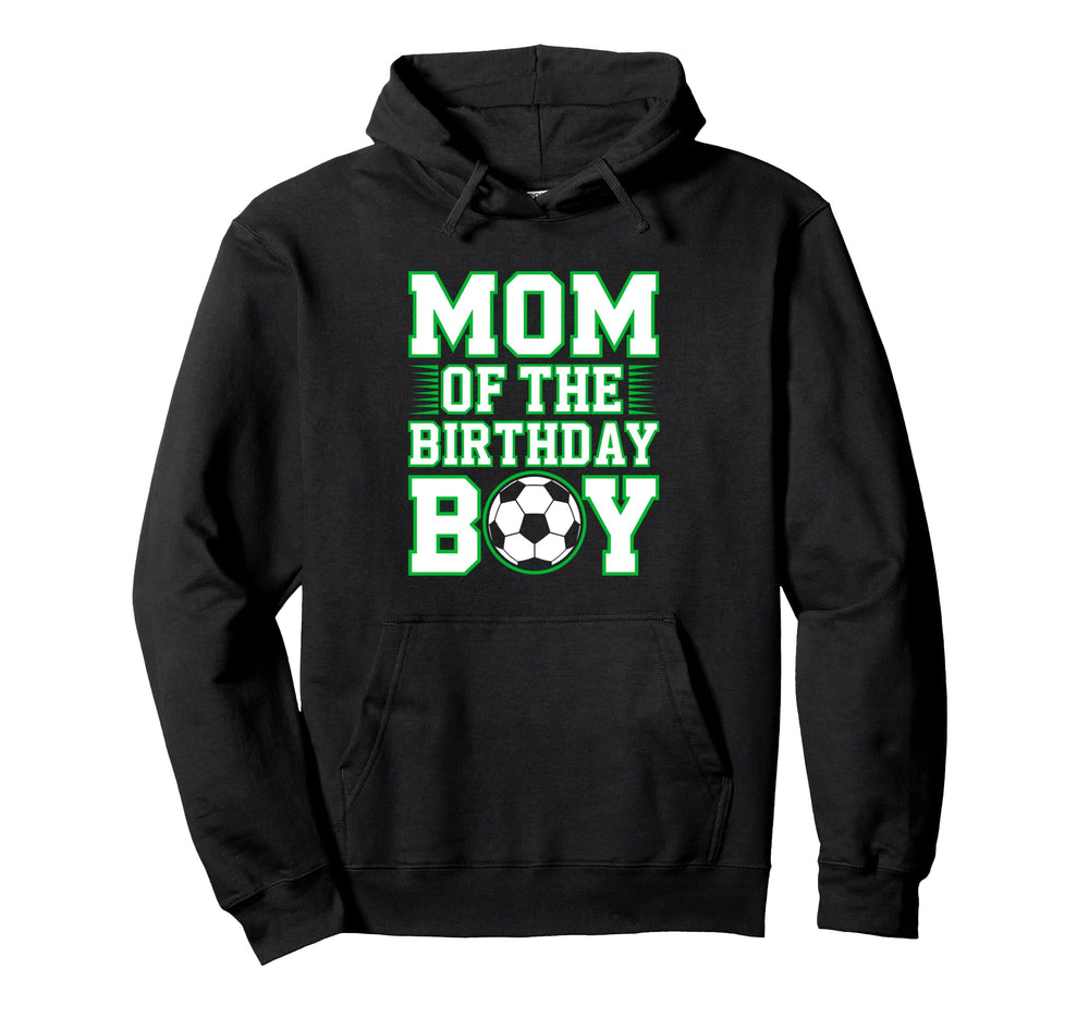 Mom Birthday Soccer Theme Hoodie - Aesthetic Graphic for Adults