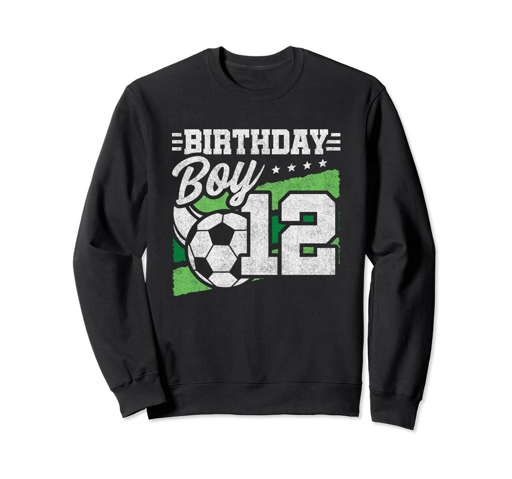 12 Year Old Soccer Birthday 12Th Sweatshirt - Fun Novelty Design Men Women