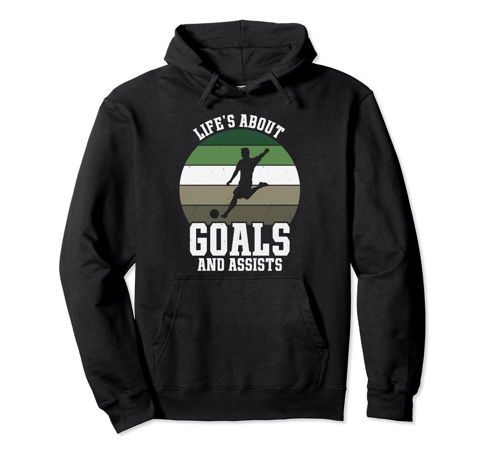 Lifes About Goals And Assists Funny Hoodie - Unique Graphic for Adults