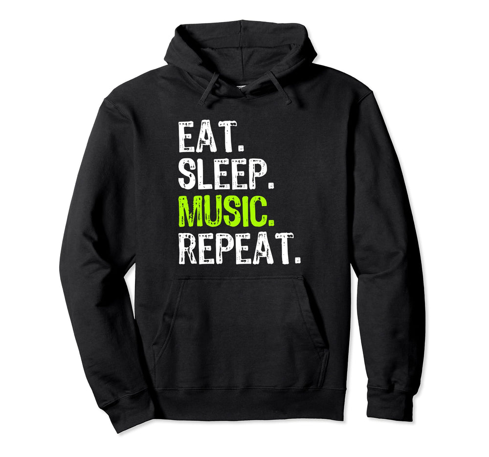 Eat Sleep Music Repeat Musician Funny Hoodie - Unique Graphic for Adults