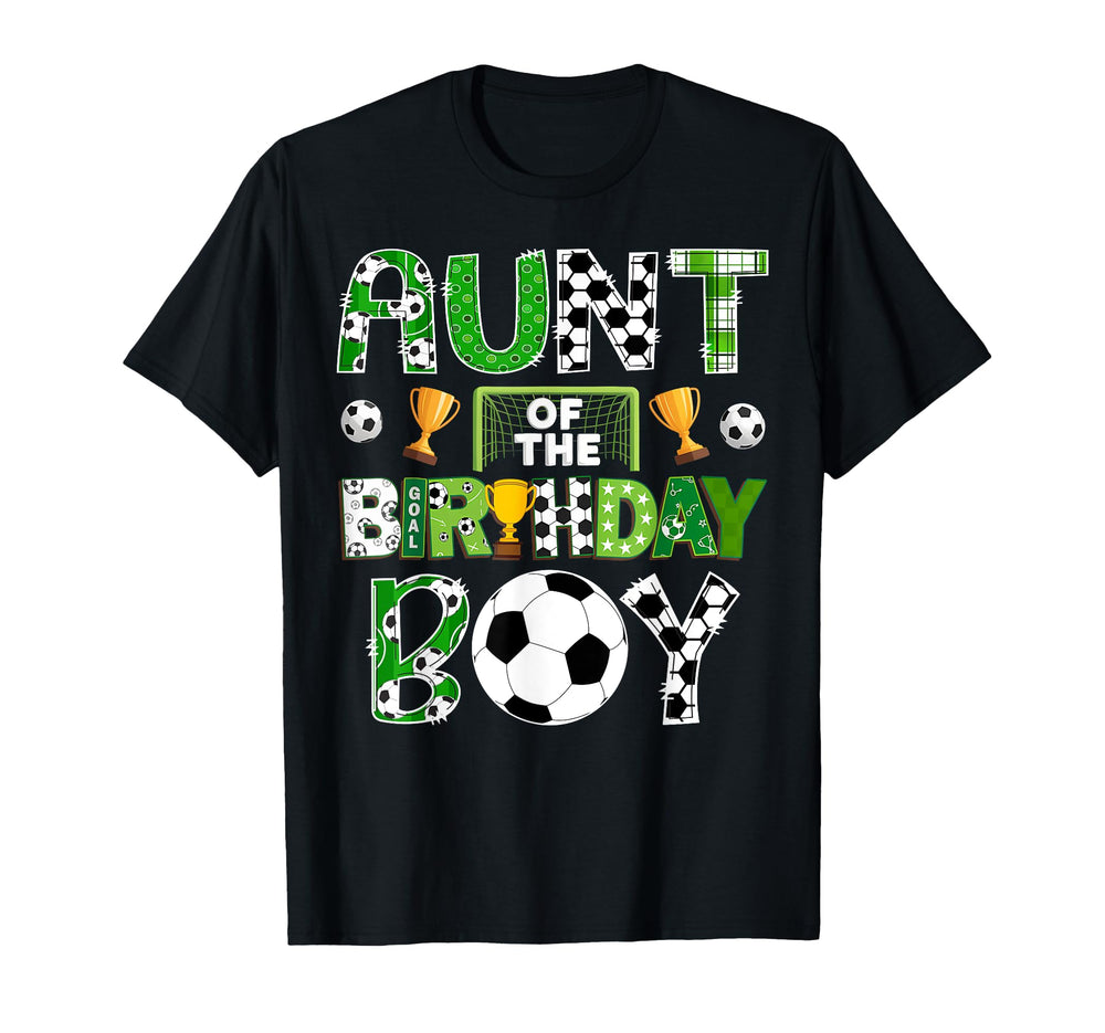 Aunt Birthday Soccer Player Game Day T-Shirt - Aesthetic Graphic Men Women