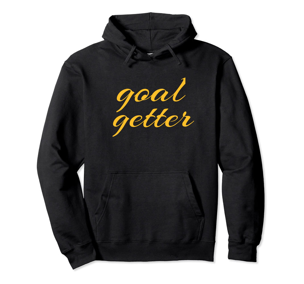 Goal Getter Soccer Motivation Coach Hoodie - Fun Novelty Design for Adults
