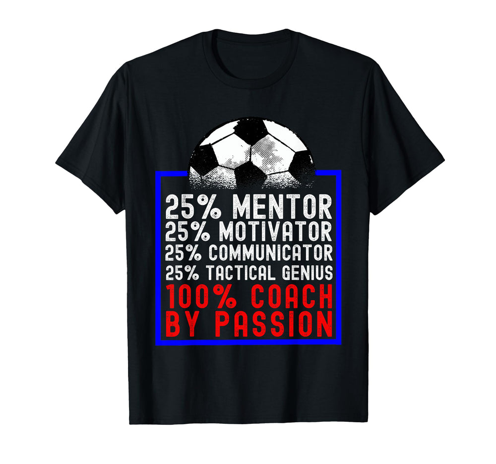 Soccer Coach Soccer Team 100 Passion T-Shirt - Aesthetic Graphic Unisex