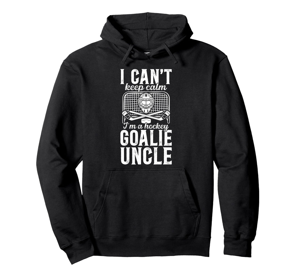Im Hockey Goalie Uncle Ice Hockey Keeper Hoodie - Graphic Print Unisex