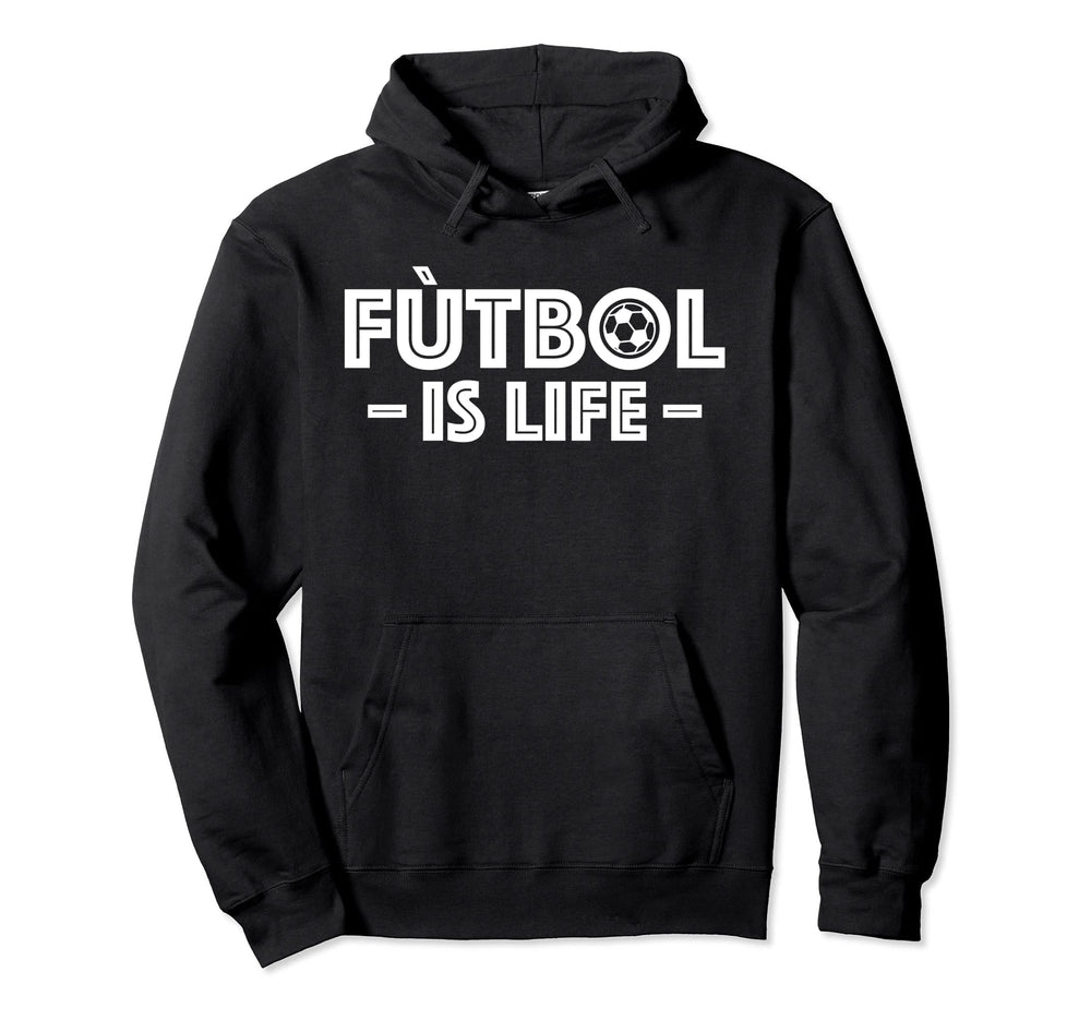 Football Lover Soccer Funny Futbol Is Hoodie - Streetwear Style for Adults