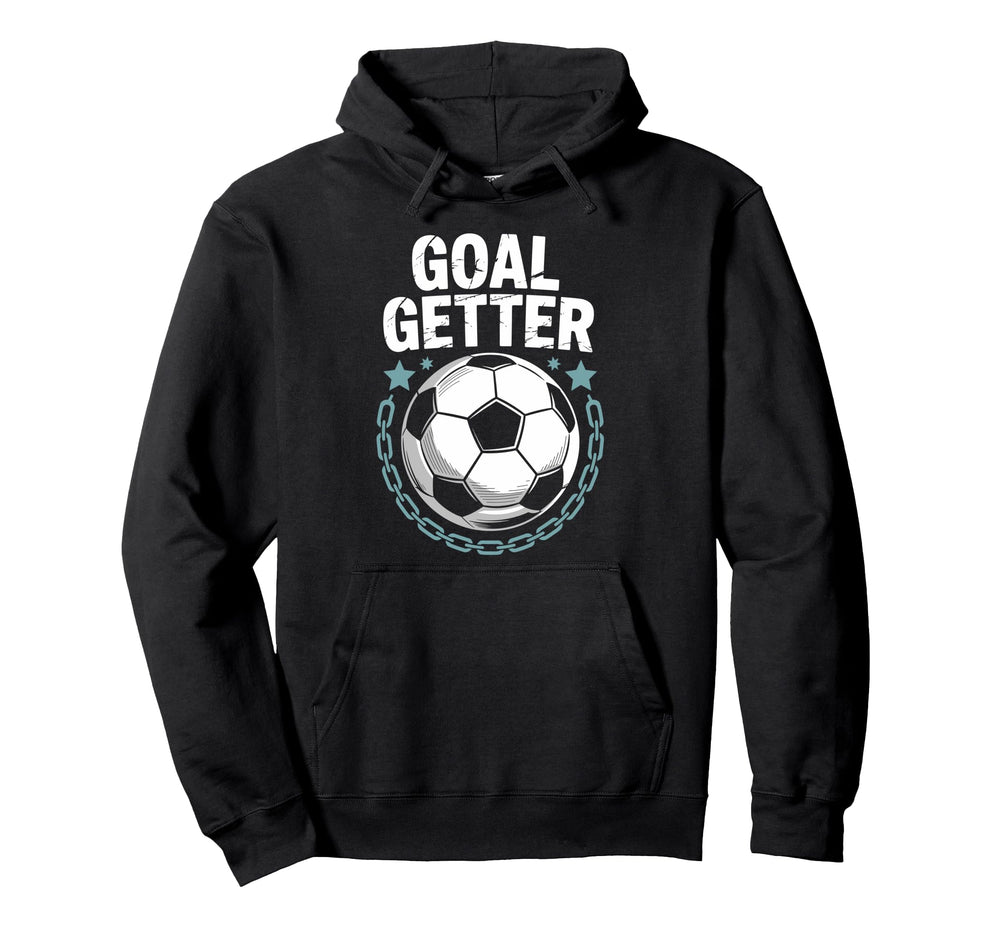 Soccer Player Quotes Goalie Team And Hoodie - Fun Novelty Design Unisex