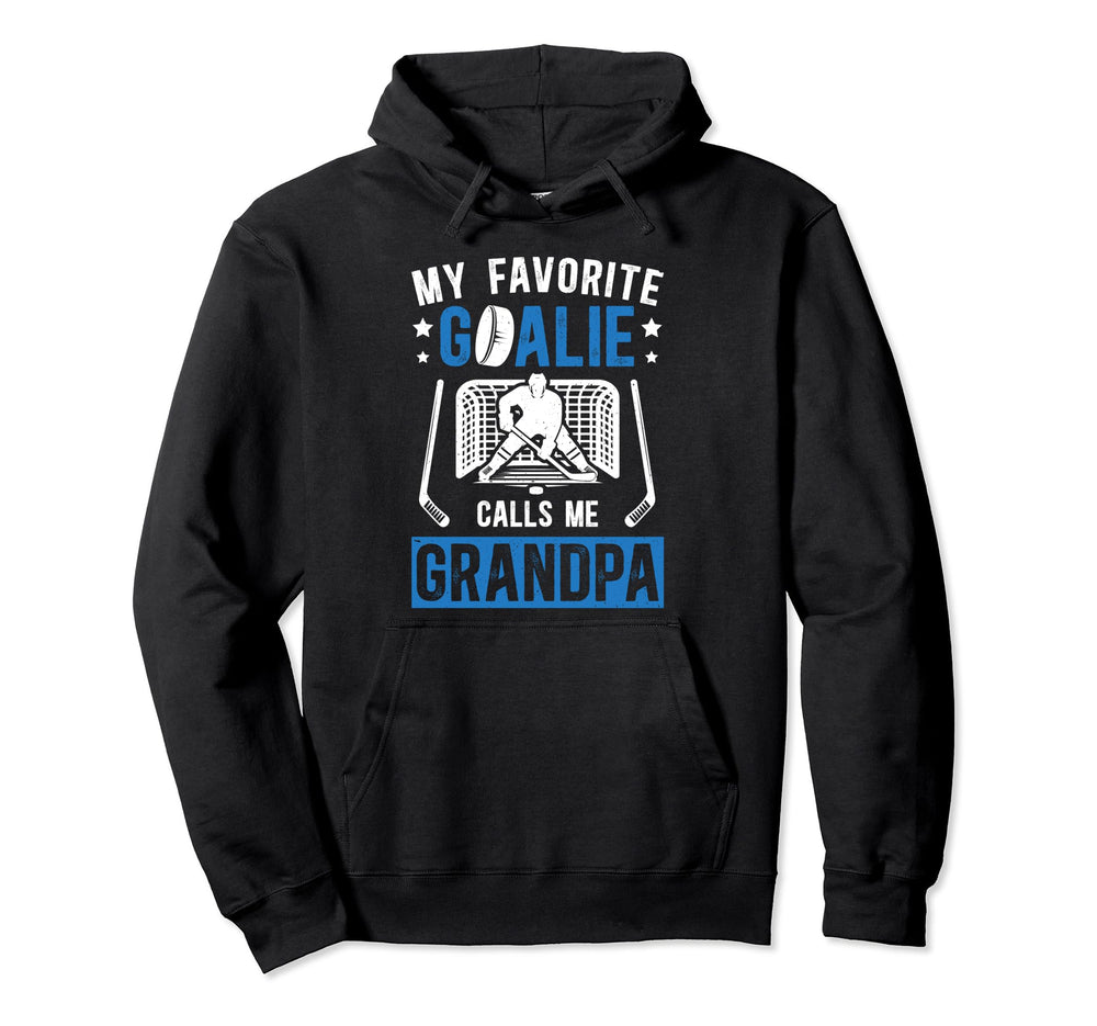 Favorite Ice Hockey Goalie Grandpa Hockey Hoodie - Novelty Apparel Unisex
