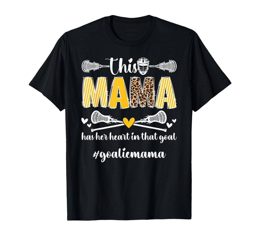 Proud Lacrosse Goalie Mama Lacrosse T-Shirt - Novelty Apparel Unisex