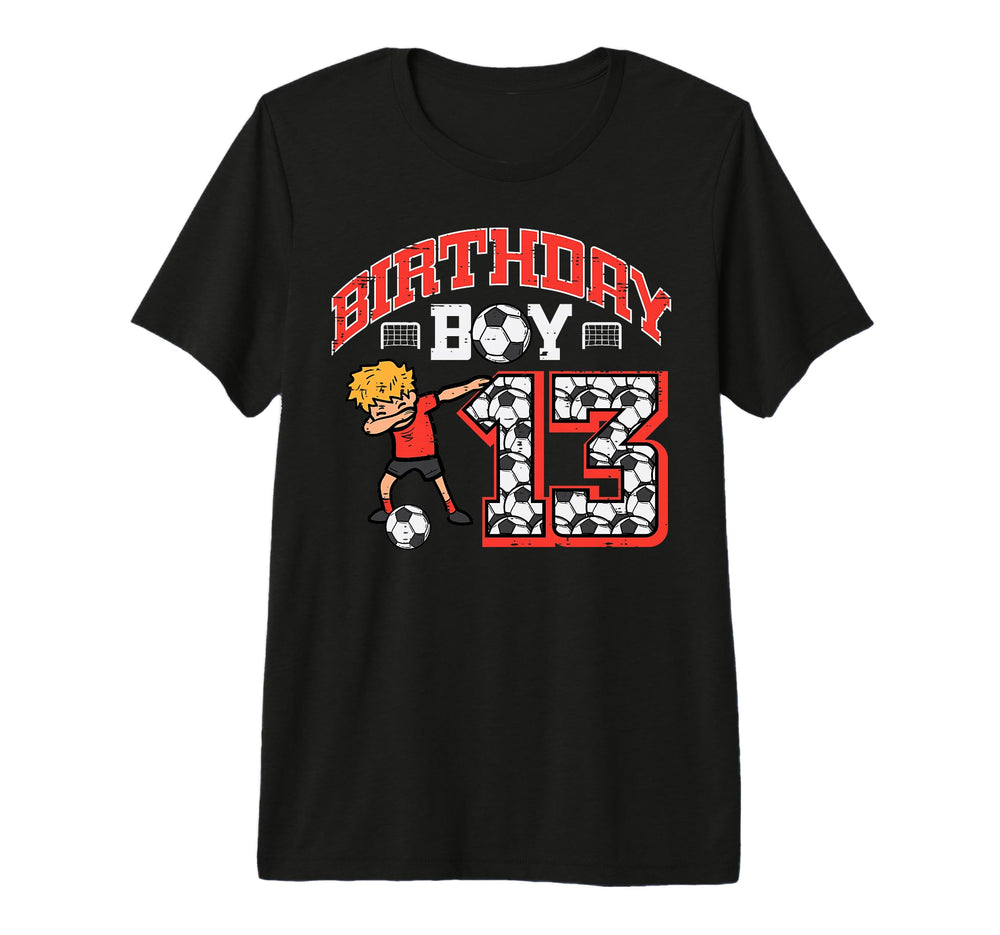 Birthday 13 Soccer Dab 13Th Year Old T-Shirt - Aesthetic Graphic Men Women