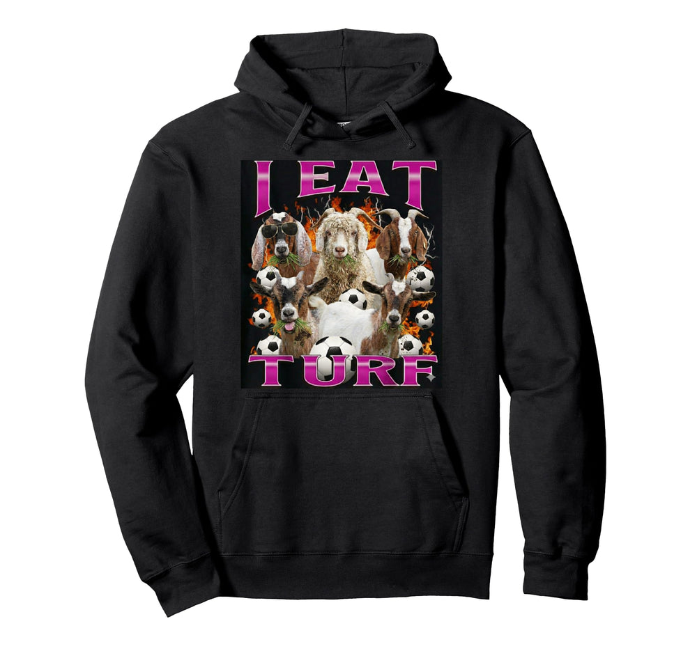 I Eat Turf Funny Goat Bootleg 90S Hoodie - Custom Art Print Men Women