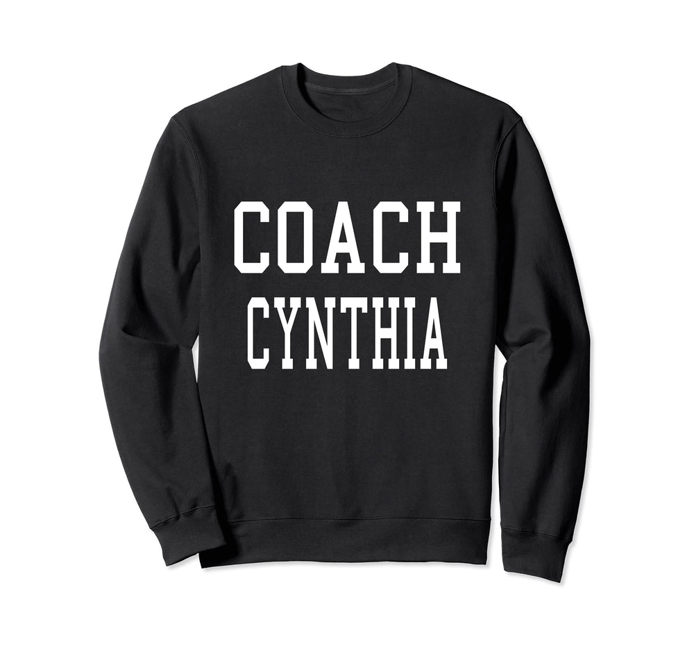 Coach Cynthia Custom Football Sweatshirt - Fun Novelty Design Men Women