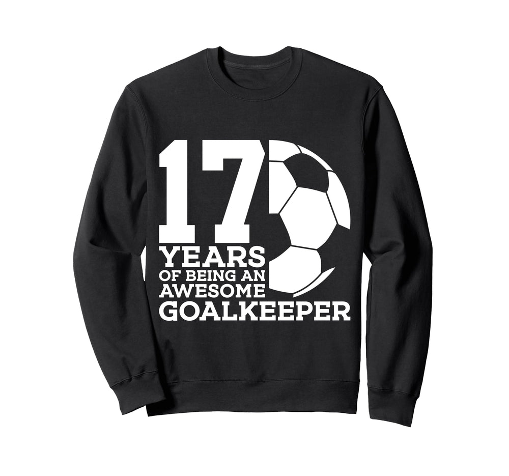 Soccer 17 Years Awesome Soccer Sweatshirt - Unique Graphic Unisex