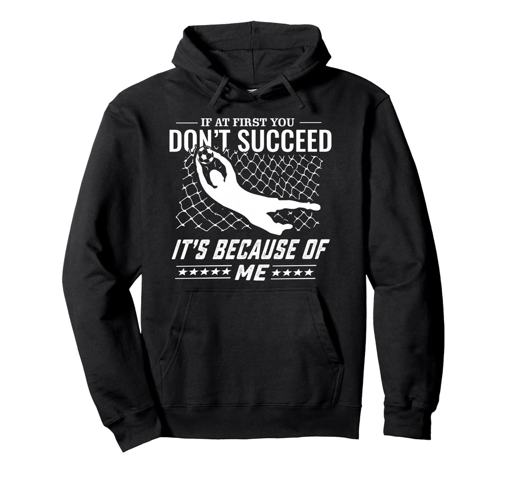 Soccer And Goal Keeper Hoodie - Unique Graphic Men Women