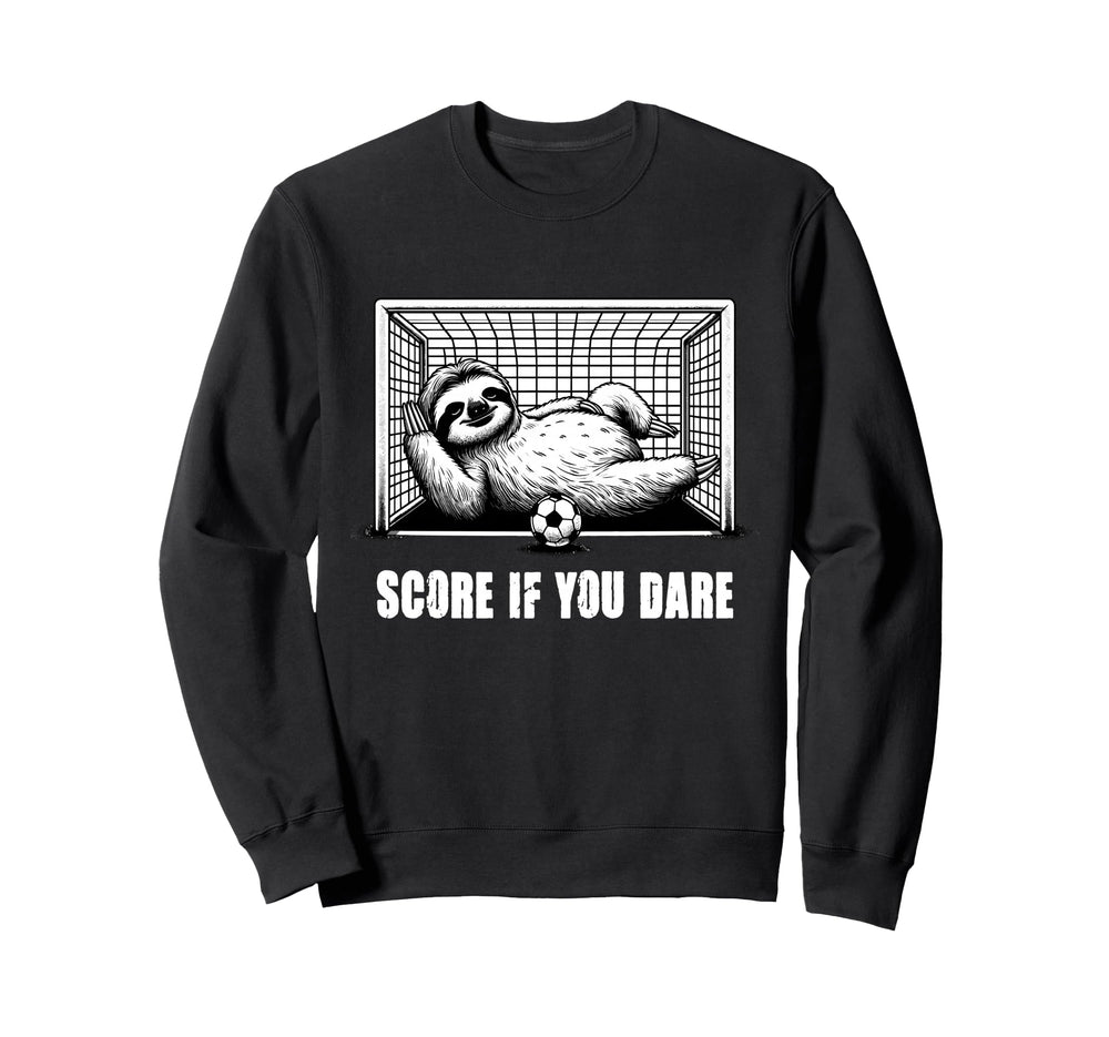 Score If You Dare Funny Sloth Sweatshirt - Fun Novelty Design Men Women