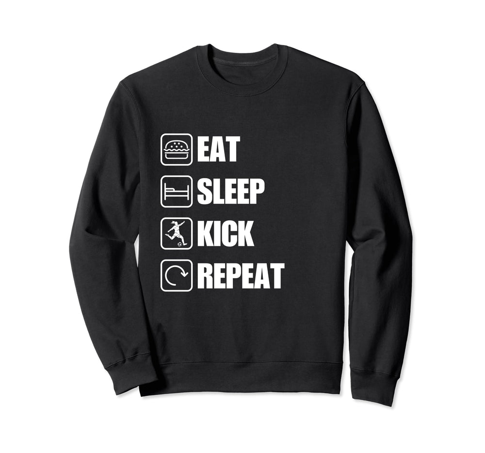 Eat Sleep Kick Repeat Soccer Sweatshirt - Graphic Print Unisex