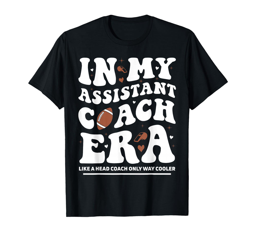 My Assistant Coach Era Groovy T-Shirt - Fun Novelty Design for Adults