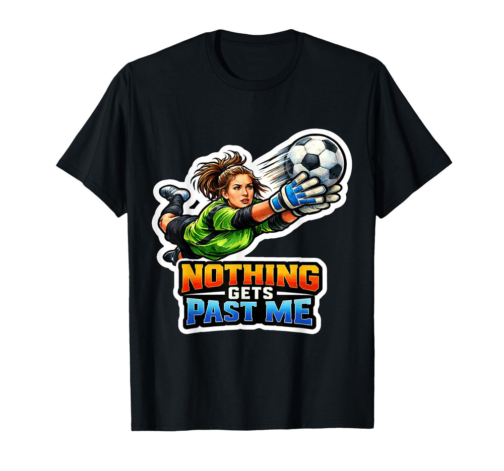 Soccer Goalie Power T-Shirt - Fun Novelty Design for Adults