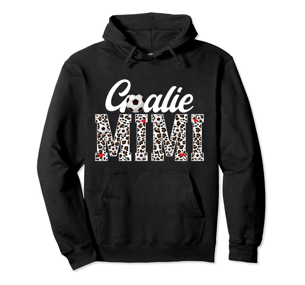 Soccer Goalie Mimi Leopard Mimi Soccer Hoodie - Novelty Apparel Men Women