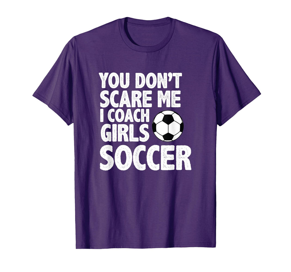 You Dont Scare Me I Coach Soccer Funny T-Shirt - Minimalist Print Unisex