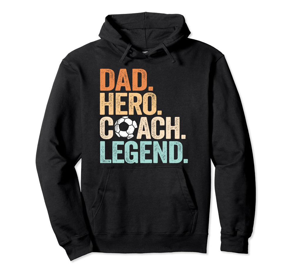 Dad Hero Soccer Coach Legend Funny Soccer Hoodie - Minimalist Print Unisex