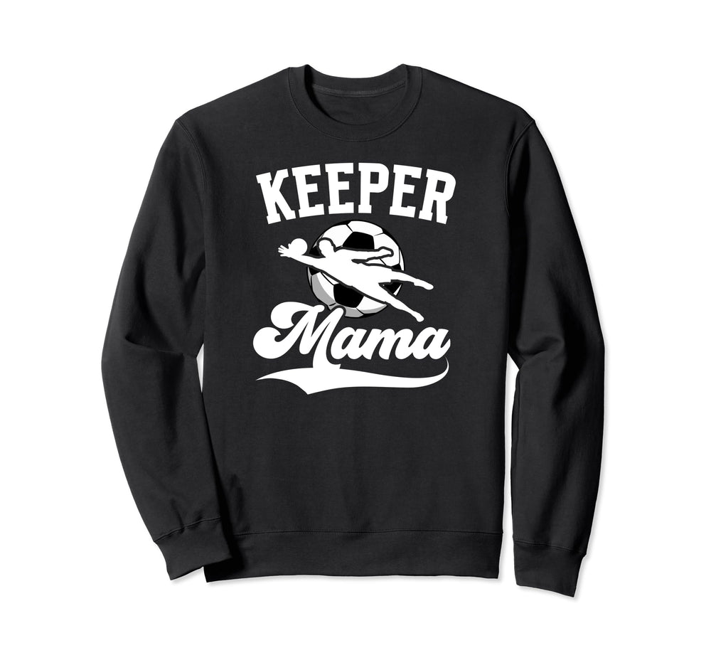 Soccer Keeper Mama Soccer Goalkeeper Sweatshirt - Graphic Print for Adults