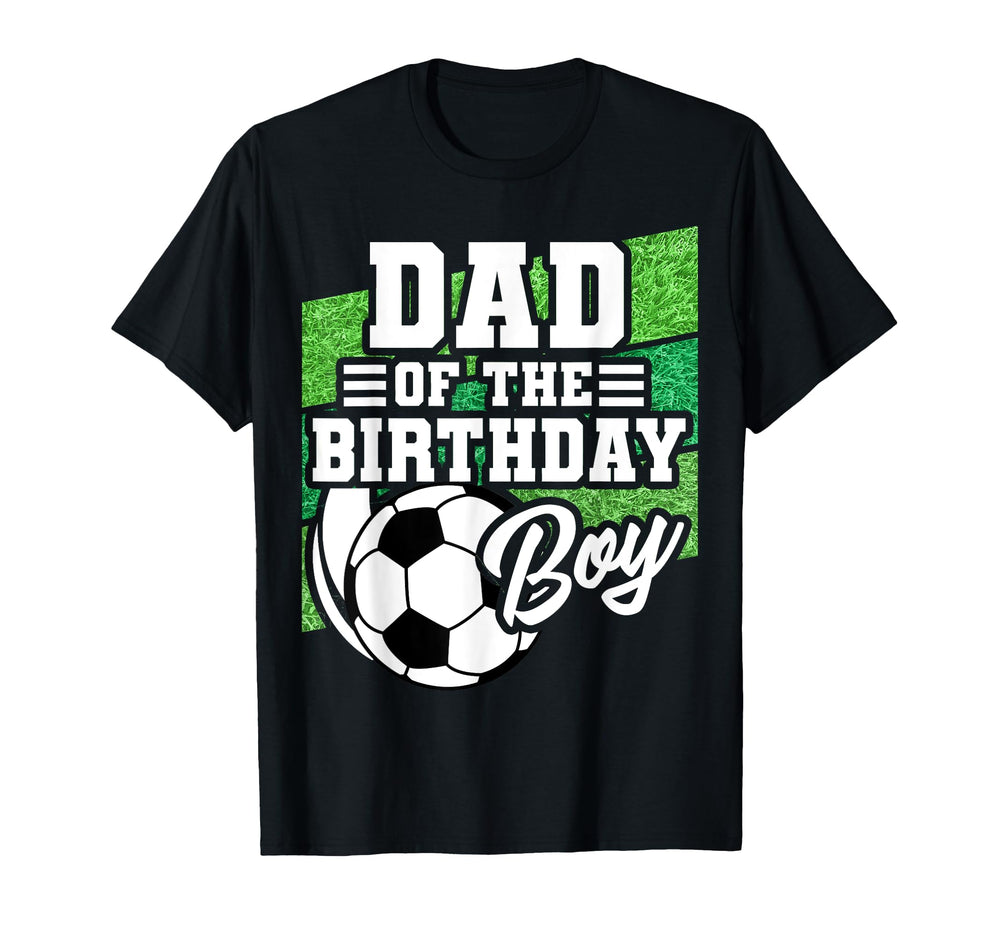 Soccer Birthday Dad Soccer Themed T-Shirt - Graphic Print Men Women