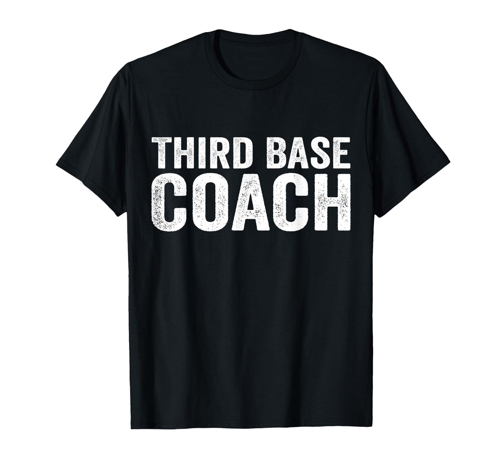 Third Base Coach T-Shirt - Casual Everyday Wear for Adults