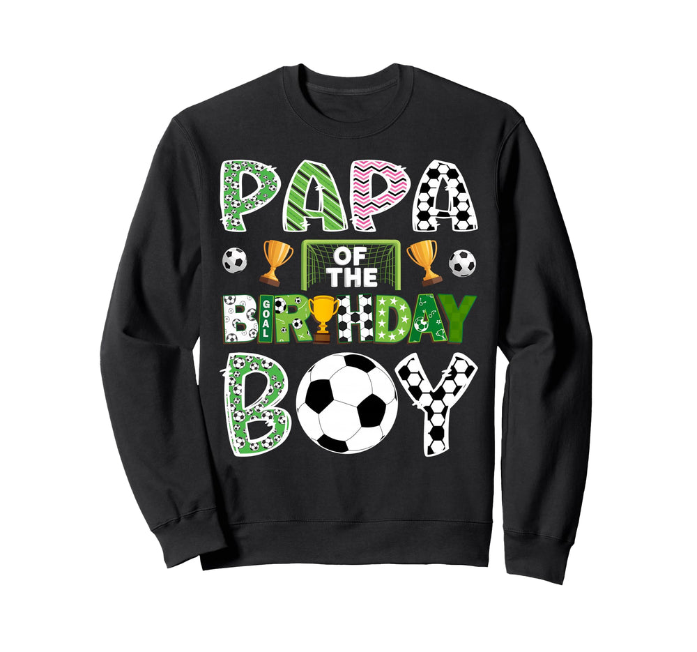 Papa Birthday Soccer Player Game Sweatshirt - Aesthetic Graphic for Adults
