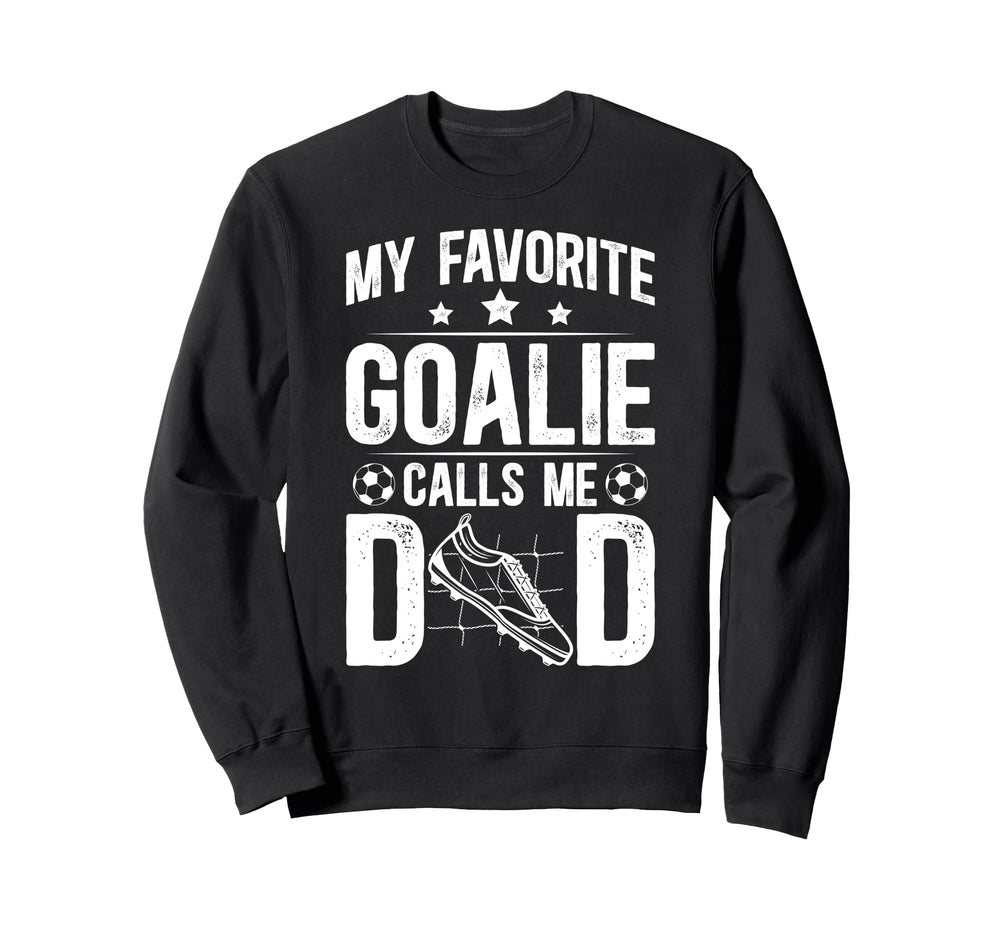 Proud Soccer Goalie Dad Soccer Sweatshirt - Trendy Graphic for Adults