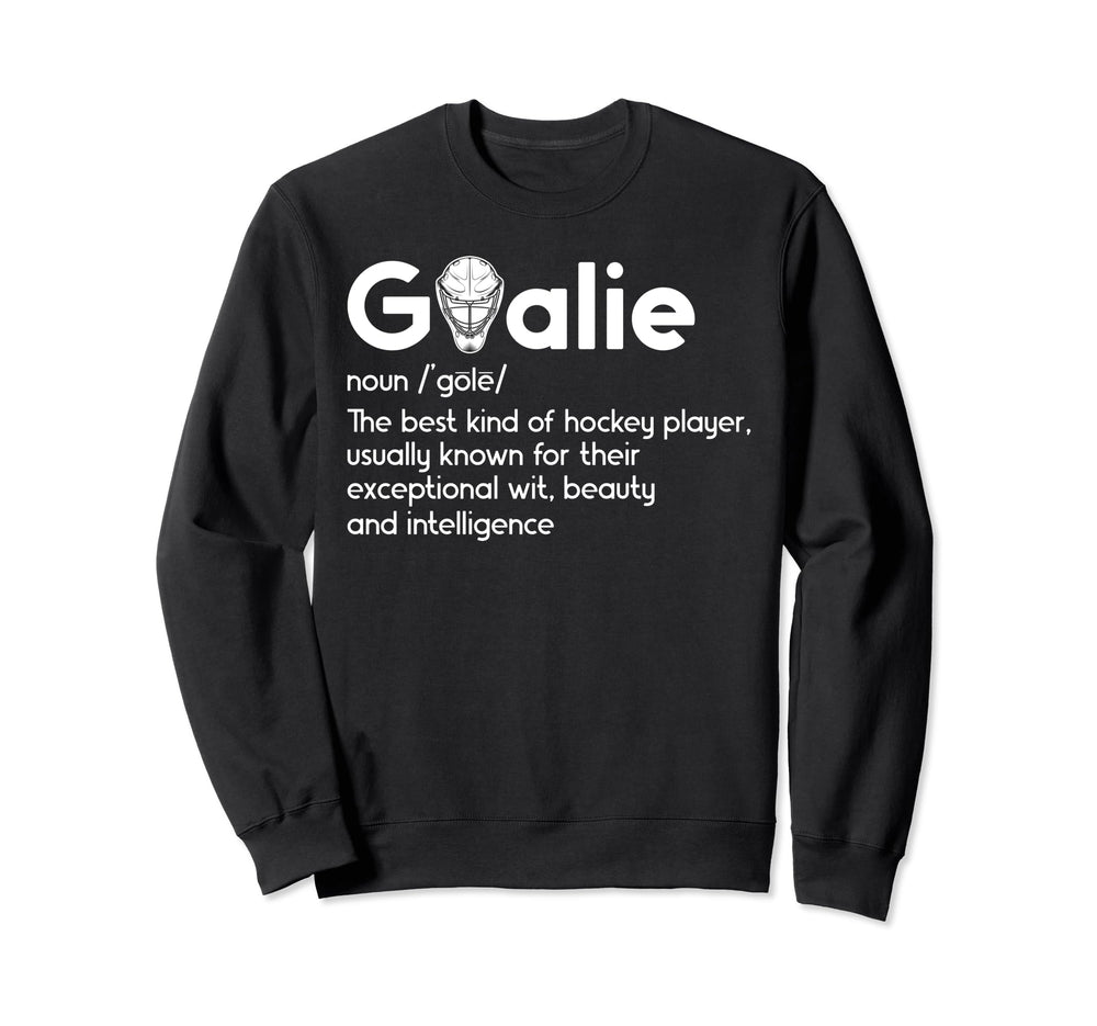 Ice Hockey Goalie Definition Ice Sweatshirt - Unique Graphic Men Women