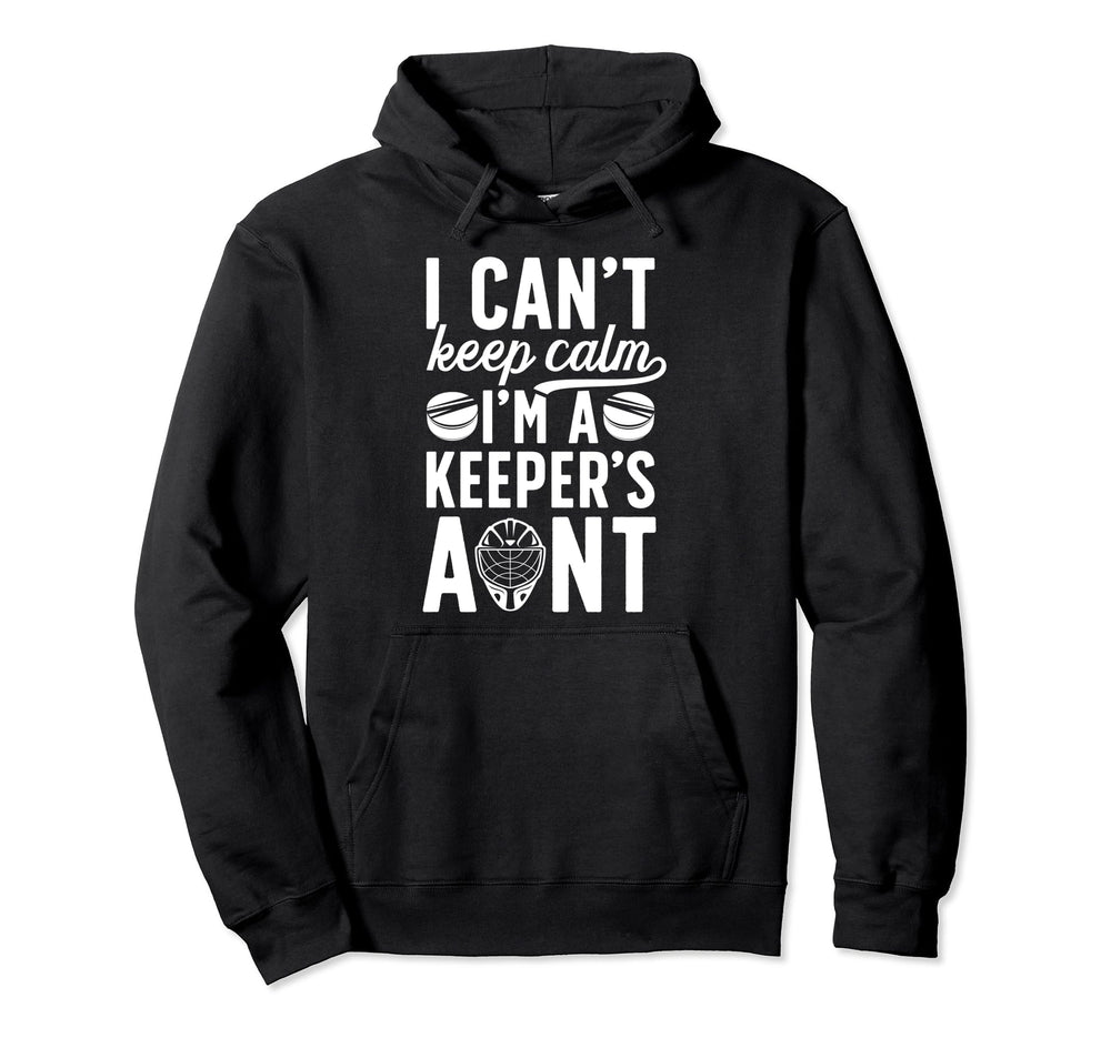 Im Hockey Keeper Aunt Ice Hockey Goalie Hoodie - Trendy Graphic for Adults