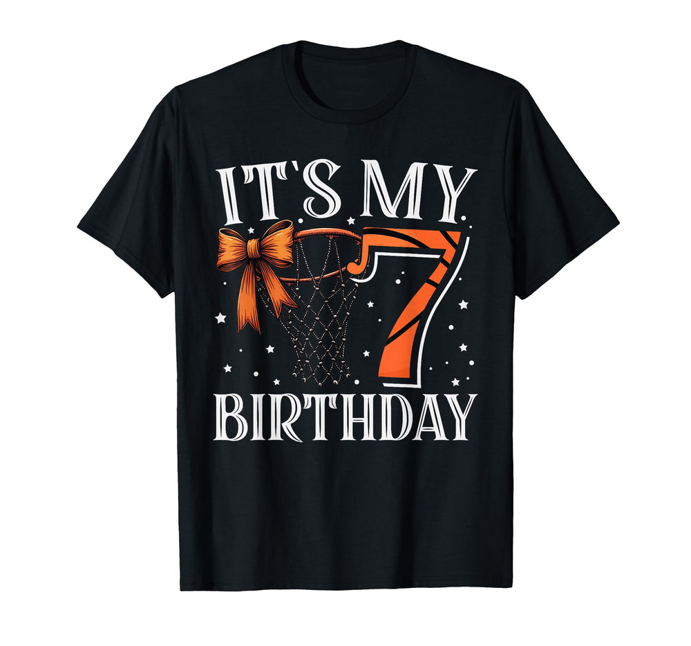 Its My 7 Birthday Seven Basketball Bday T-Shirt - Custom Art Print Unisex