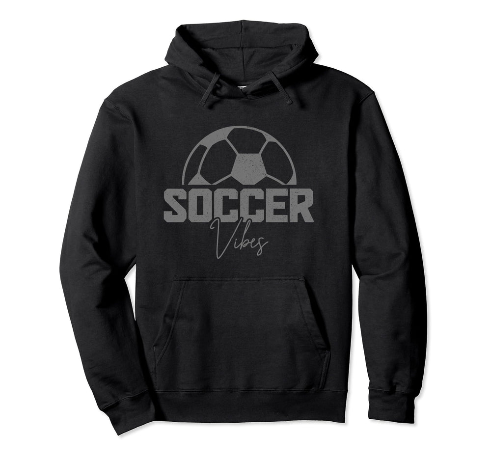 Soccer Vibes Soccer Player Hoodie - Unique Graphic Unisex