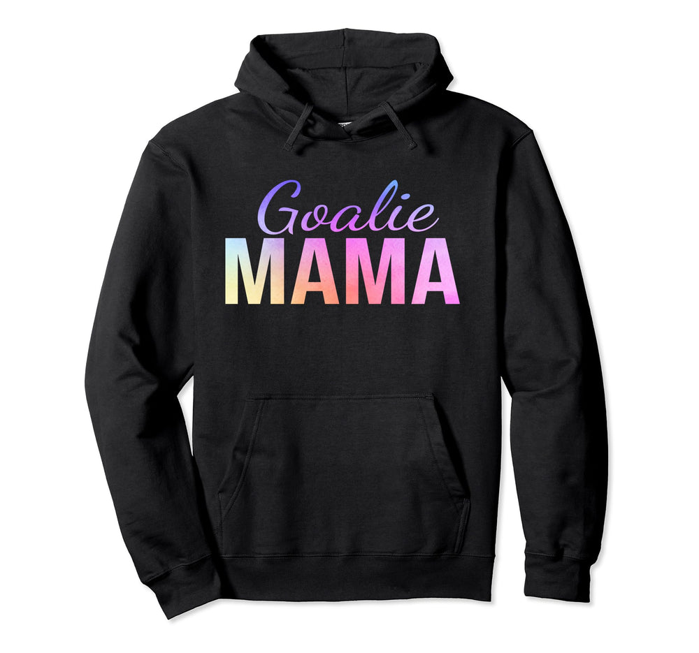 Goalie Mama Goalie Mom Lacrosse Hoodie - Casual Everyday Wear Men Women
