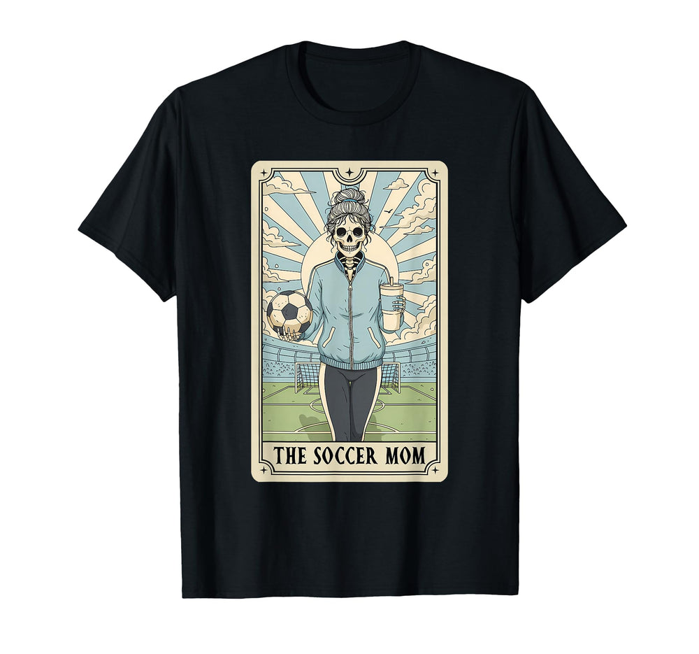 Soccer Mom Tarot Card Soccer Mama T-Shirt - Novelty Apparel Unisex