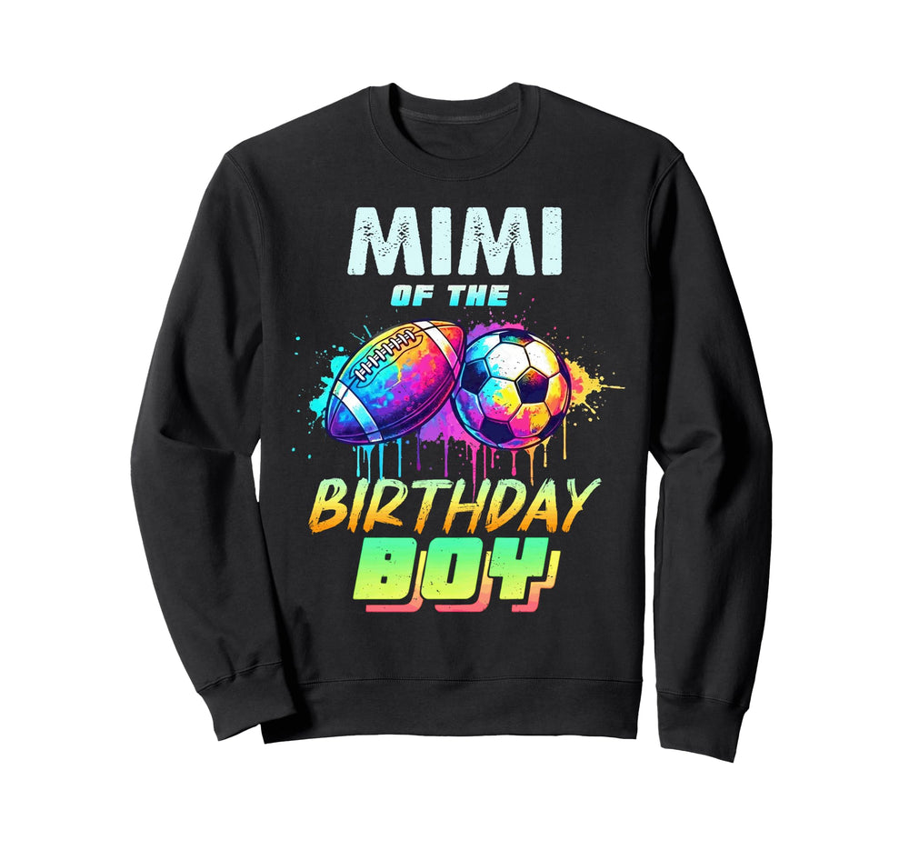Mimi Birthday Football Soccer Ball Sweatshirt - Graphic Print Men Women