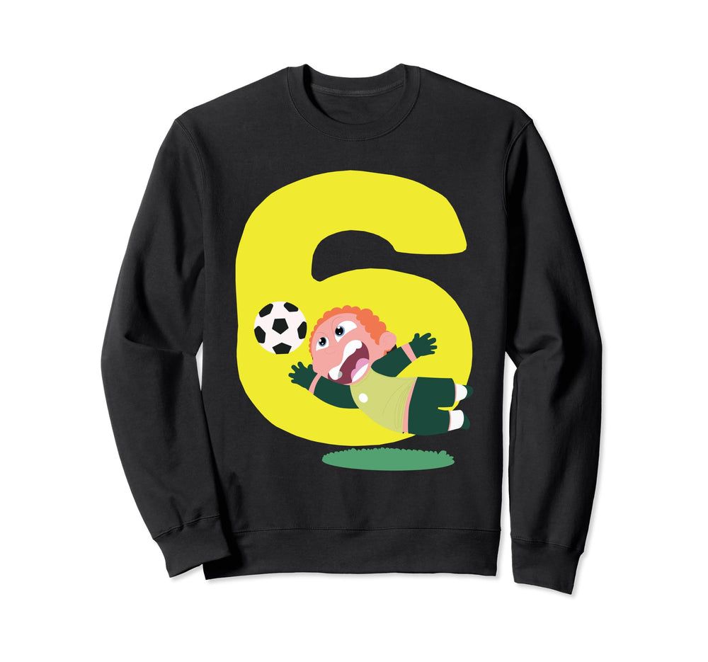 6Th Birthday 6 Years Soccer Football Sweatshirt - Unique Graphic Men Women
