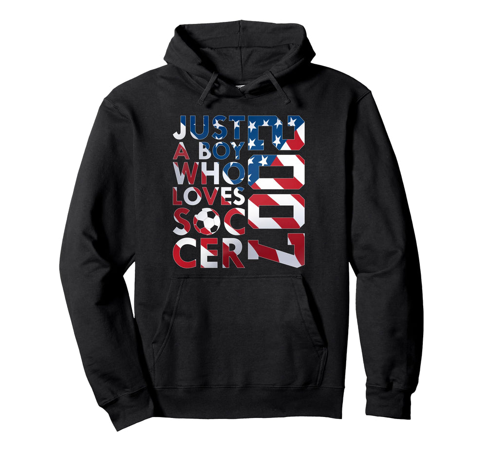 2007 Just Who Loves Soccer 19Th Hoodie - Streetwear Style Men Women