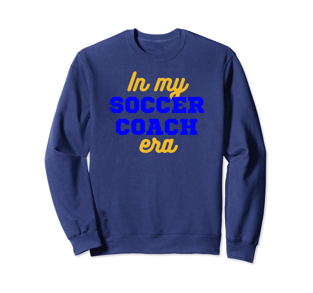My Soccer Coach Era Team Gift Soccer Sweatshirt - Unique Graphic Men Women