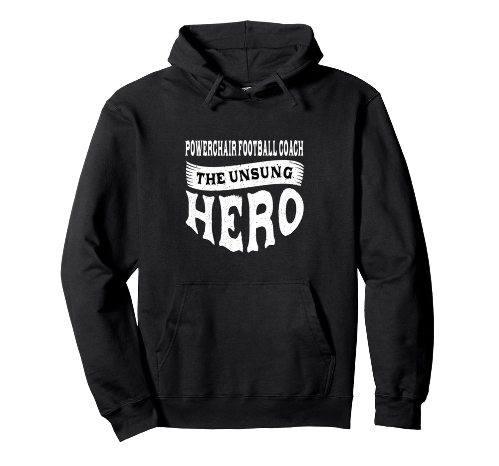 Powerchair Football Coach Unsung Heroes Hoodie - Graphic Print for Adults