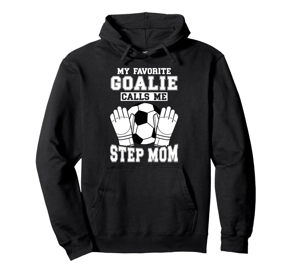 Proud Soccer Goalie Step Mom Soccer Hoodie - Minimalist Print for Adults